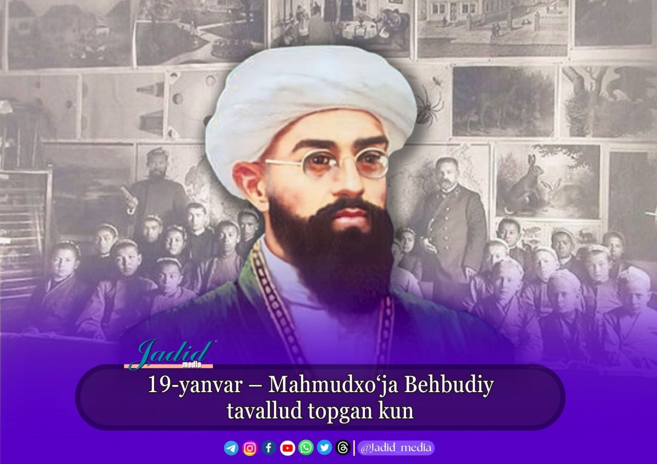 Mahmudxo'ja Behbudiy tavalludining 149 yilligi.